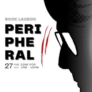 PERIPHERAL II - Book Launch Event